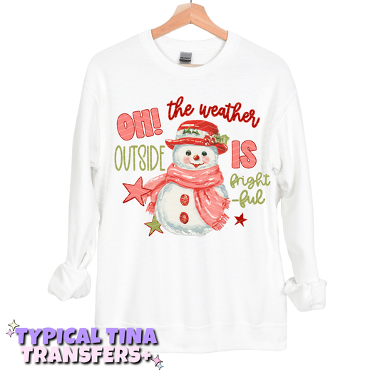 Snowman - oh the weather outside is frightful | DTF Transfers | POD
