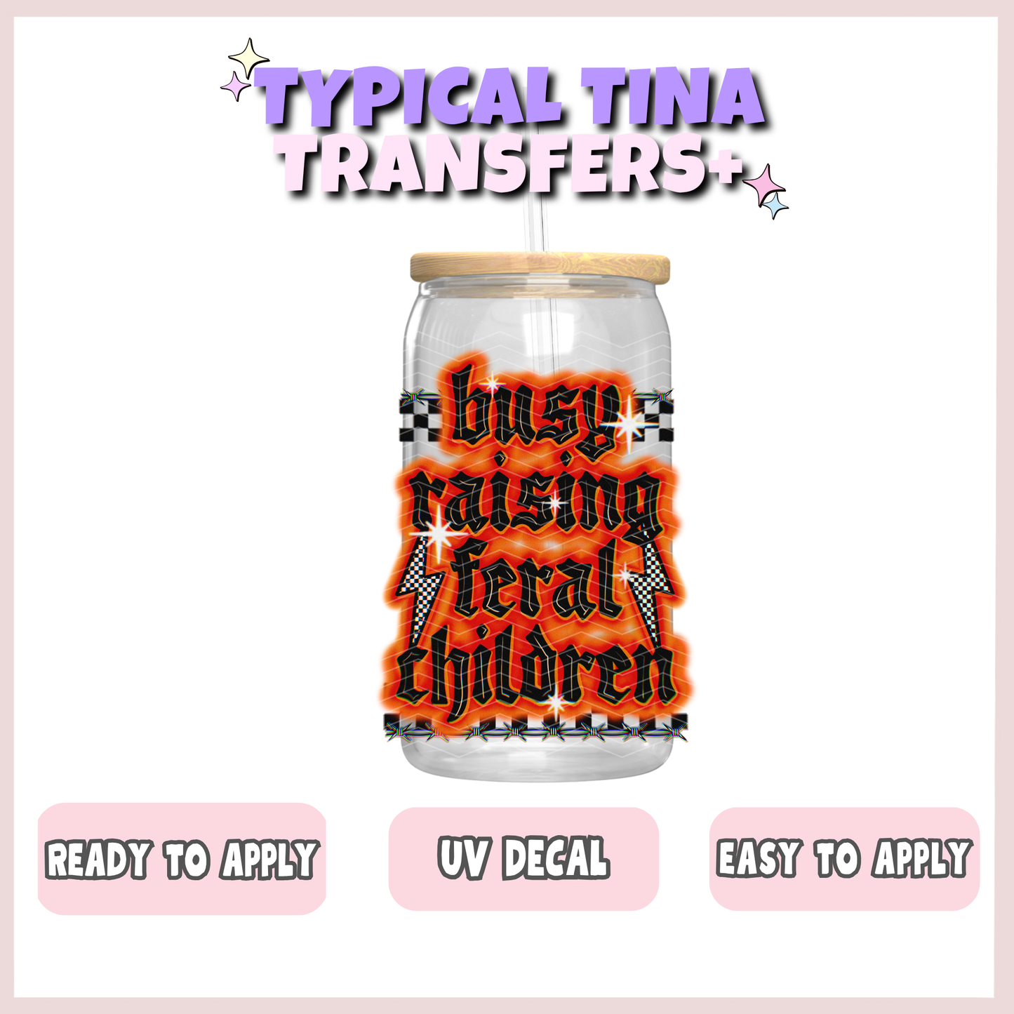 Busy raising feral children | UV decals | POD