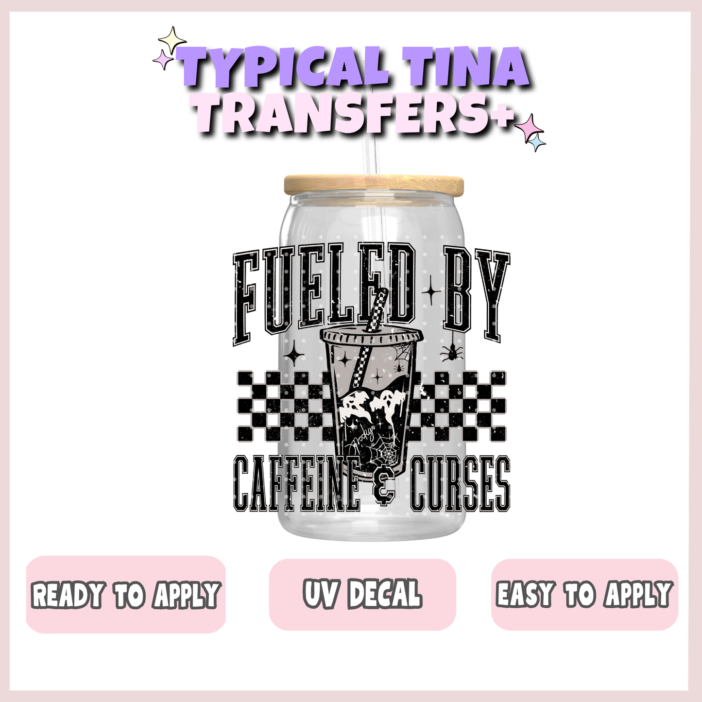 Fueled by Caffeine curses | UV decals | POD